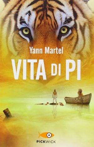 Vita di Pi by Yann Martel