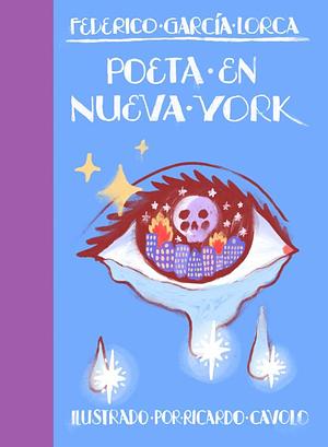 Poeta en Nueva York  by Federico García Lorca