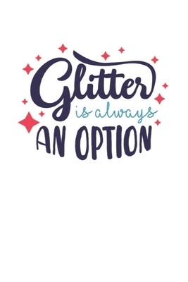 Glitter is always an option: 2020 Vision Board Goal Tracker and Organizer by Annie Price