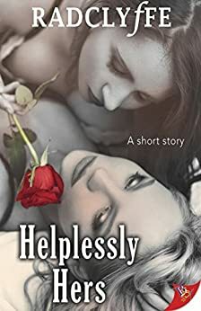 Helplessly Hers by Radclyffe