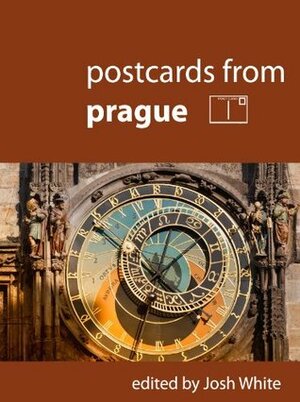 Postcards From Prague by Josh White