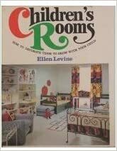 Children's rooms: How to decorate them to grow with your child by Ellen Levine