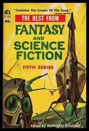 The Best from Fantasy and Science Fiction 5 by Anthony Boucher, J. Francis McComas