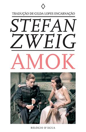 Amok by Stefan Zweig