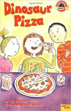 Dinosaur Pizza by Lee Wardlaw