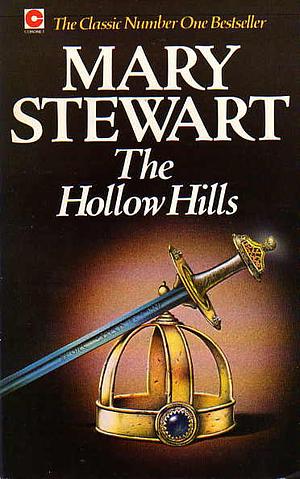 The Hollow Hills by Mary Stewart