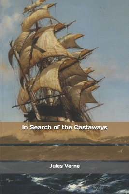 In Search of the Castaways by Jules Verne