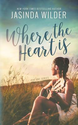 Where The Heart Is by Jasinda Wilder