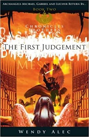 The First Judgement by Wendy Alec