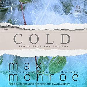 Cold by Max Monroe