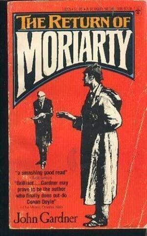 The Return Of Moriarty by John Gardner