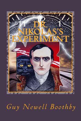 Dr. Nikola's Experiment by Guy Newell Boothby