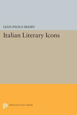 Italian Literary Icons by Gian-Paolo Biasin