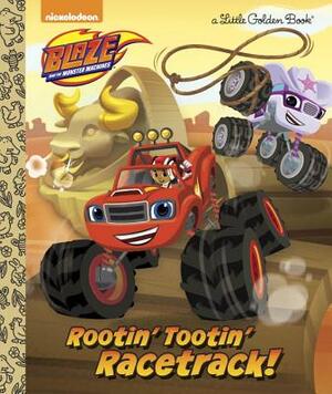 Rootin' Tootin' Racetrack! (Blaze and the Monster Machines) by Frank Berrios