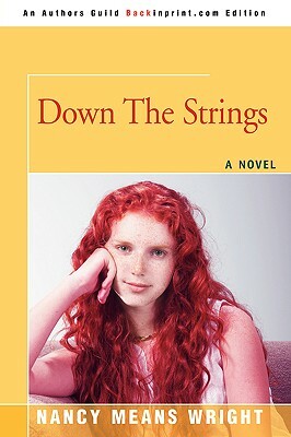 Down The Strings by Nancy Means Wright