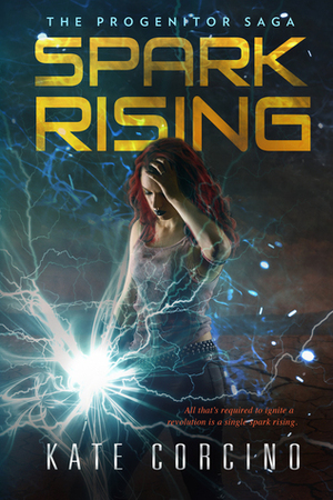 Spark Rising by Kate Corcino