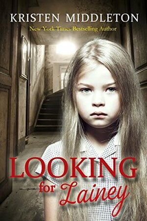 Looking for Lainey by Kristen Middleton