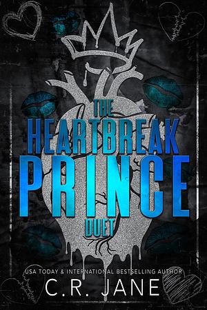 The Heartbreak Prince Duet by C.R. Jane