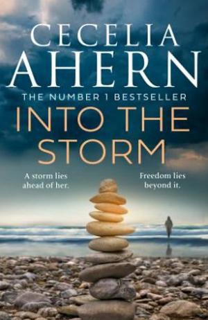 INTO THE STORM. by Cecelia Ahern