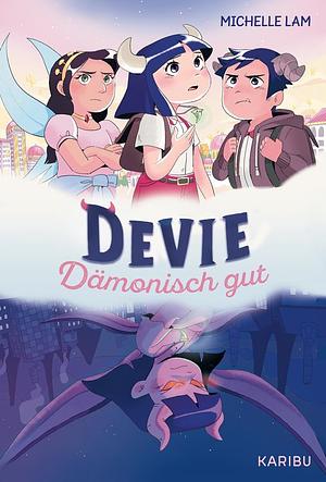 Devie - Dämonisch gut: Zauberhaft illustrierte Graphic Novel für Jungen und Mädchen ab 9 Jahren über Freundschaft und Mut by Michelle Lam