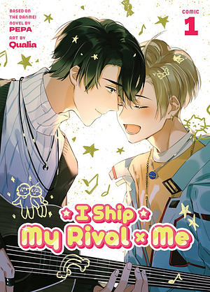 I Ship My Rival x Me (The Comic / Manhua) Vol. 1 by Qualia, PEPA