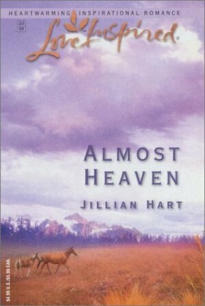 Almost Heaven by Jillian Hart