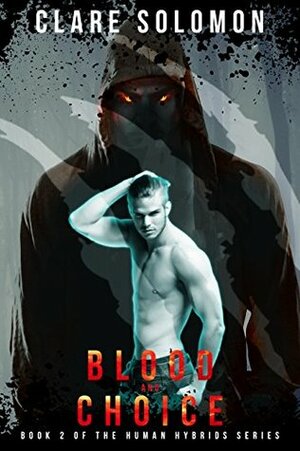 Blood and Choice by Clare Solomon