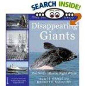 Diappearing Giants: The North Atlantic Right Whale by Scott Kraus, Kenneth Mallory