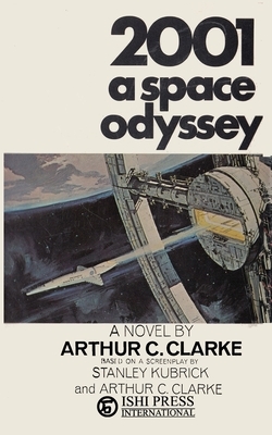 2001 A Space Odyssey by Stanley Kubrick, Arthur C. Clarke