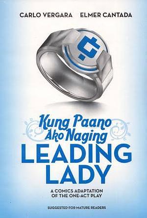 Kung Paano Ako Naging Leading Lady by Carlo Vergara