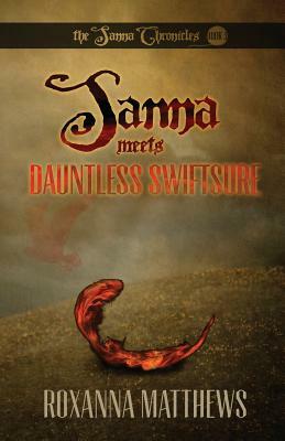 Sanna Meets Dauntless Swiftsure by Roxanna Matthews