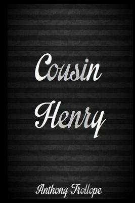 Cousin Henry by Anthony Trollope