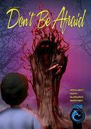 Don't Be Afraid: A Children's Book from Anomalous Comics by arkhein arkhein