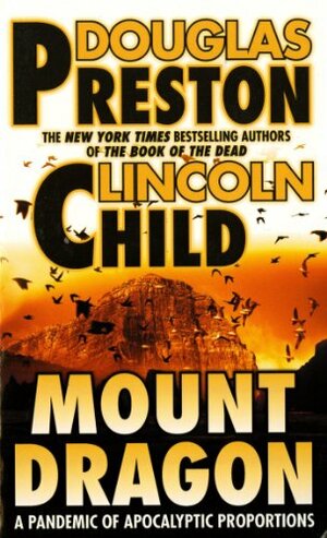 Mount Dragon by Douglas Preston, Lincoln Child