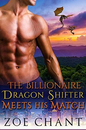 The Billionaire Dragon Shifter Meets His Match by Zoe Chant