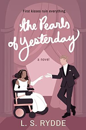 The Pearls of Yesterday by L.S. Rydde