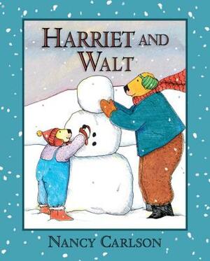 Harriet and Walt, 2nd Edition by Nancy Carlson