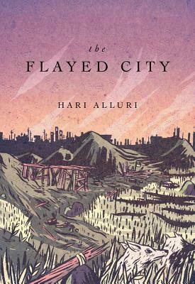 The Flayed City by Hal Alluri