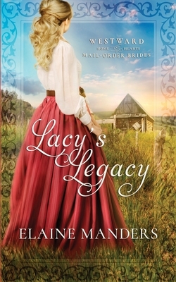 Lacy's Legacy by Elaine Manders