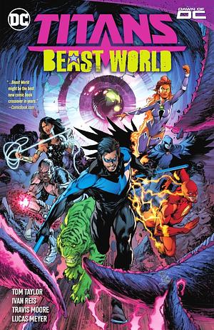 Titans: Beast World by Travis Moore, Tom Taylor, Lucas Meyer, Ivan Reis