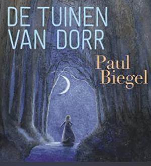 De tuinen van Dorr by Eva-Johanna Rubin, Paul Biegel