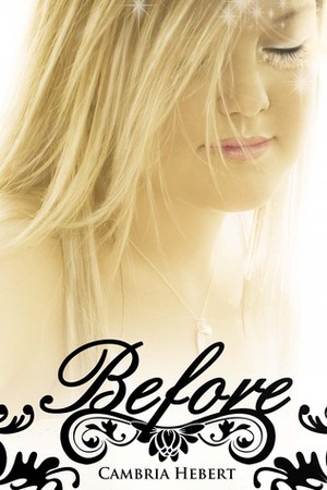 Before by Cambria Hebert