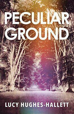 Peculiar Ground by Lucy Hughes-Hallett