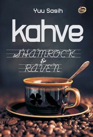 Kahve: Shamrock & Raven by Yuu Sasih