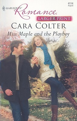 Miss Maple and the Playboy by Cara Colter