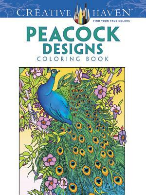 Creative Haven Peacock Designs Coloring Book by Marty Noble