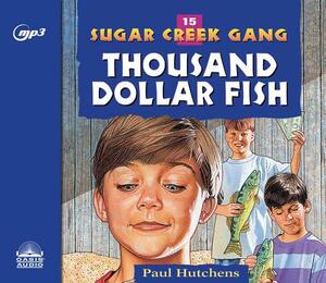 The Thousand Dollar Fish by Paul Hutchens