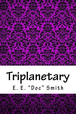 Triplanetary by E.E. "Doc" Smith