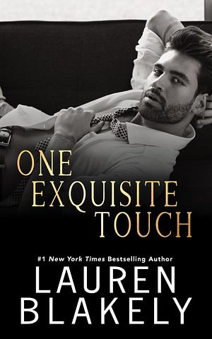 One Exquisite Touch by Lauren Blakely