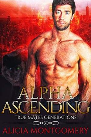 Alpha Ascending by Alicia Montgomery